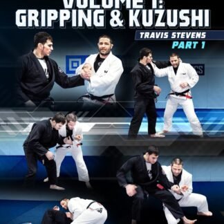 The Ultimate Takedown Series Volume 1: Gripping & Kuzushi Com Travis Stevens