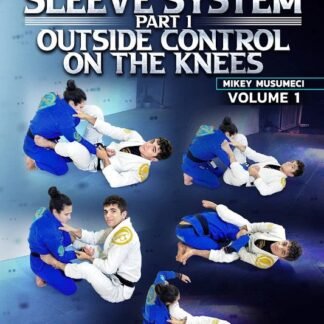 The Collar and Sleeve System Part 1: Outside Control On The Knees Com Mikey Musumeci