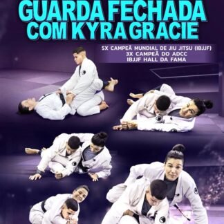 The Gracie Secrets: Closed Guard by Kyra Gracie