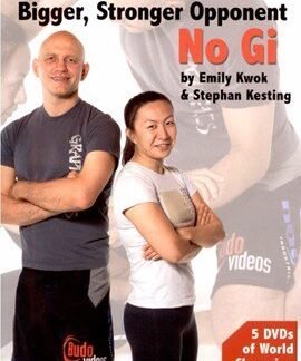 Como Derrotar Um Oponente Maior E Mais Forte Sem Kimono 5 DVD Set Com Stephen Kesting & Emily Kwok