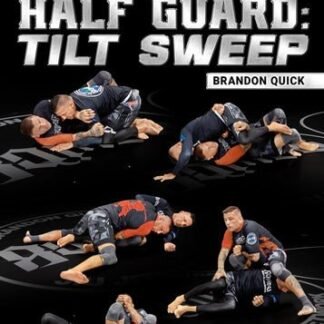 Advanced Half Guard: Tilt Sweep by Brandon Quick