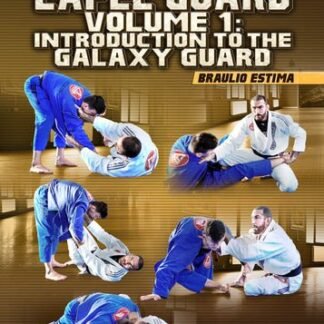Mastering The Lapel Guard Volume 1: Introduction To The Galaxy Guard by Braulio Estima