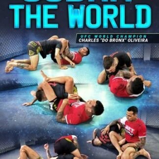Submit The World by Charles "DO BRONX" Oliveira