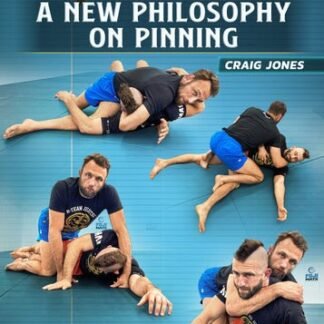 Power Ride: A New Philosophy on Pinning by Craig Jones