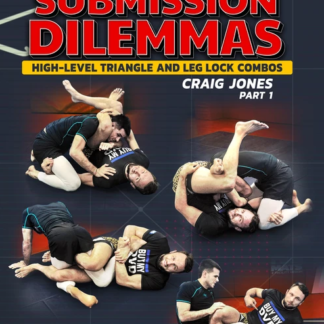 Systematic Submission Dilemmas: High Level Triangle and Leg Lock Combos by Craig Jones