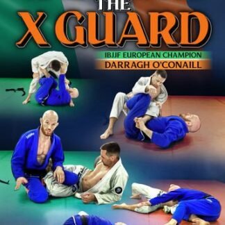 Unlocking The X-Guard by Darragh O'Conaill