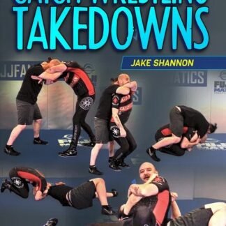 Catch Wrestling Takedowns Com Jake Shannon