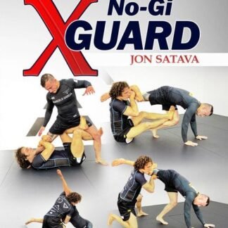 The Modern No Gi X Guard Com Jon Satava