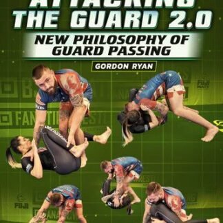 Systematically Attacking The Guard 2.0 By Gordon Ryan