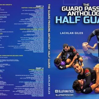 The Guard Passing Anthology - Half Guard Com Lachlam Giles