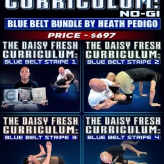 The Daisy Fresh Curriculum: Blue Belt - No Gi Bundle By Heath Pedigo