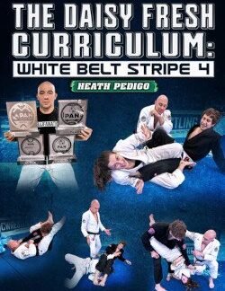 The Daisy Fresh Curriculum: White Belt Stripe 4 By Heath Pedigo