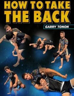 How To Take The Back By Garry Tonon