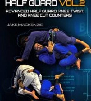 Jake Makenzie High Precision Half Guard & Reverse Half Guard 2