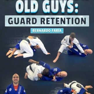 Jiu-Jitsu For Old Guys: Guard Retention by Bernardo Faria