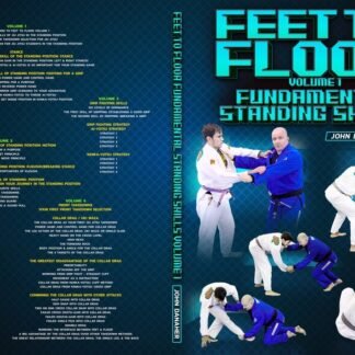 Feet To Floor: Volume One Fundamental Standing Skills Com John Danaher