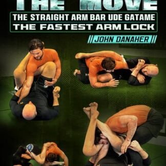 Master The Move: The Straight Arm Bar Ude Gatame - The Fastest Arm Lock by John Danaher