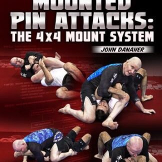 New Wave Jiu Jitsu: Mounted Pin Attacks - The 4x4 Mount System by John Danaher