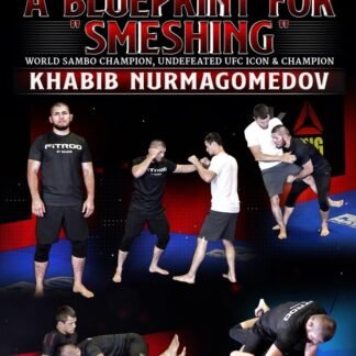Sambo: The Top Game - A Blue Print For "Smeshing" by Khabib Nurmagomedov