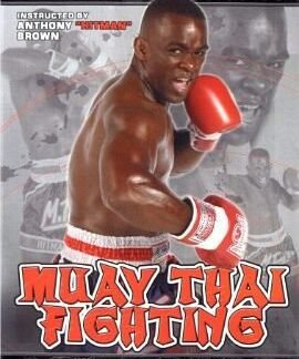 Muay Thai Fighting 4 DVD set Com Anthony Brown