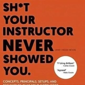 SH*T YOUR INSTRUCTOR NEVER SHOWED YOU DVD BY MALACHY FRIEDMAN