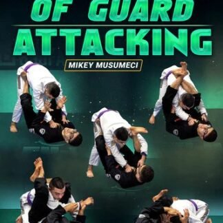 Foundations of Guard: Attacking by Mikey Musumeci
