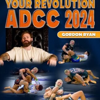 My Evolution Your Revolution ADCC 2024 by Gordon Ryan