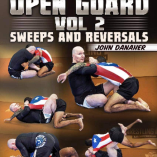 New Wave Jiu Jitsu: Open Guard vol 2: Sweeps and Reversals by John Danaher