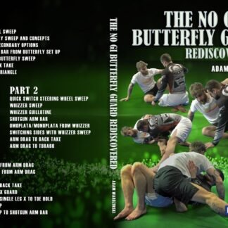 The No Gi Butterfly Guard Rediscovered Com Adam Wardzinski
