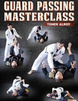 Guard Passing Masterclass By Tomer Alroy