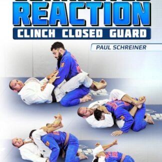 Connected Reaction: Clinch Closed Guard by Paul Schreiner