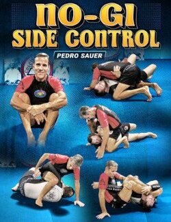 No Gi Side Control By Pedro Sauer