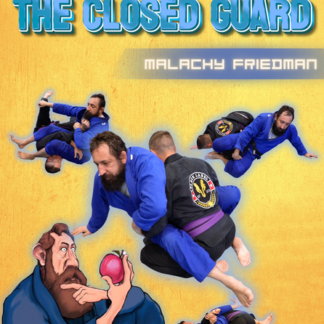 Low Hanging Fruit - The Closed Guard by Malachy Friedman