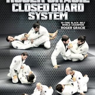 The Roger Gracie Closed Guard System Com Roger Gracie