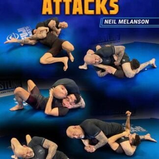 Filthy Cross Body Attacks by Neil Melanson