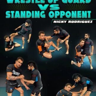 Slay The Wrestle Up Guard Vs Standing Opponent By Nick Rodriguez