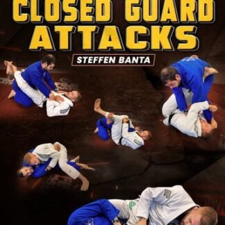 Relentless Closed guard Attacks by Steffen Banta