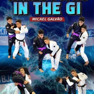Takedowns In The Gi by Mica Galvao