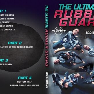 The Ultimate Rubber Guard Com Eddie Bravo