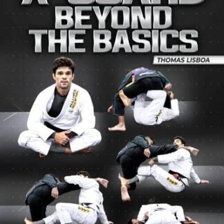 X-Guard Beyond The Basics By Thomas Lisboa