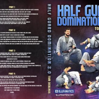 Half Guard Domination 2.0 Com Tom DeBlass