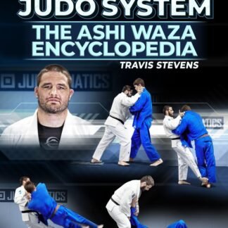 American Judo Judo System: The Ashi Waza Encyclopedia Com Jimmy Pedro E Travis Stevens