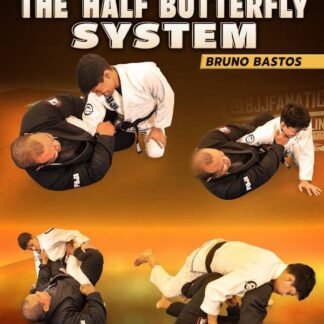 Visible Jiu Jitsu: The Half Butterfly System By Bruno Bastos