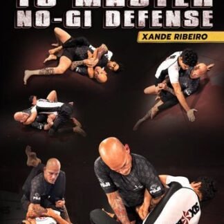 Fundamentals To Master: No Gi Defense by Xande Ribeiro