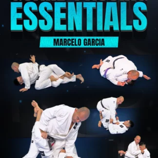 Guard Passing Essentials by Marcelo Garcia