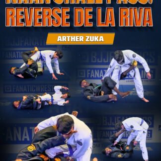 Naan Shall Pass: Reverse De La Riva by Arther Zuka