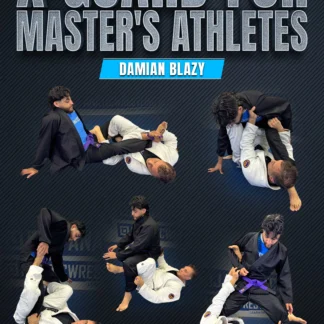 X Guard for Masters Athletes by Damian Blazy