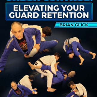 Under Control Elevating Your Guard Retention By Brian Glick