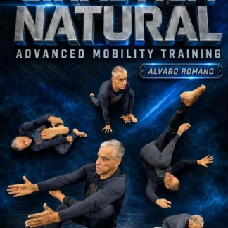 Ginastica Natural: Advanced Mobility Training by Álvaro Romano