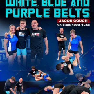 Leglocks For White, Blue and Purple Belts by Jacob Couch and Heath Pedigo
